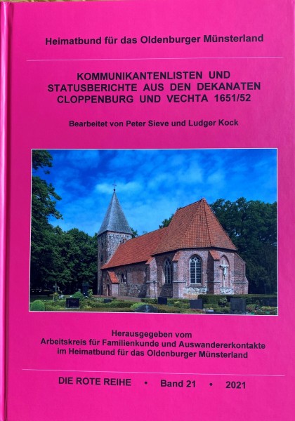 Rote Reihe 21 - Kommunikantenlisten und Statusberichte aus den Dekanaten Cloppenburg und Vechta 1651